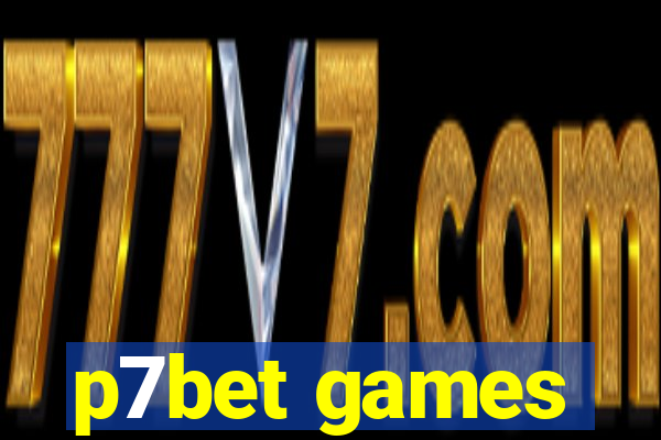 p7bet games